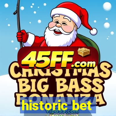 historic bet